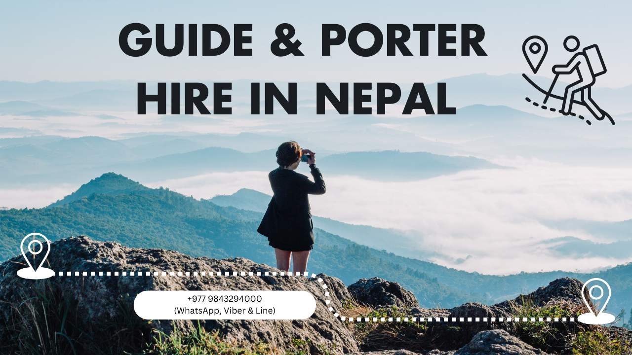 The Ultimate Guide to Hiring Guides and Porters in Nepal