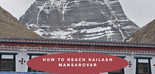 How to Reach Kailash Mansarovar: Know Best Routes